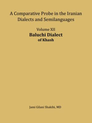Baluchi Dialect of Khash by Jami Gilani Shakibi, MD